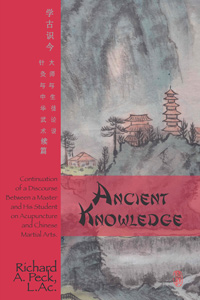 Ancient Knowledge by Richard Peck, acupuncturist